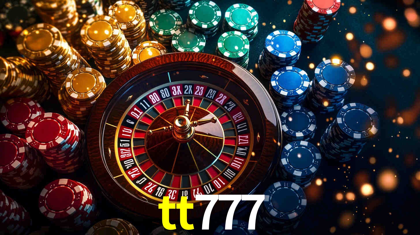 tt777: Jogos de Caça-Níqueis-Altas Recompensas, Roleta-Velocidade, Blackjack-Desafios Máximos